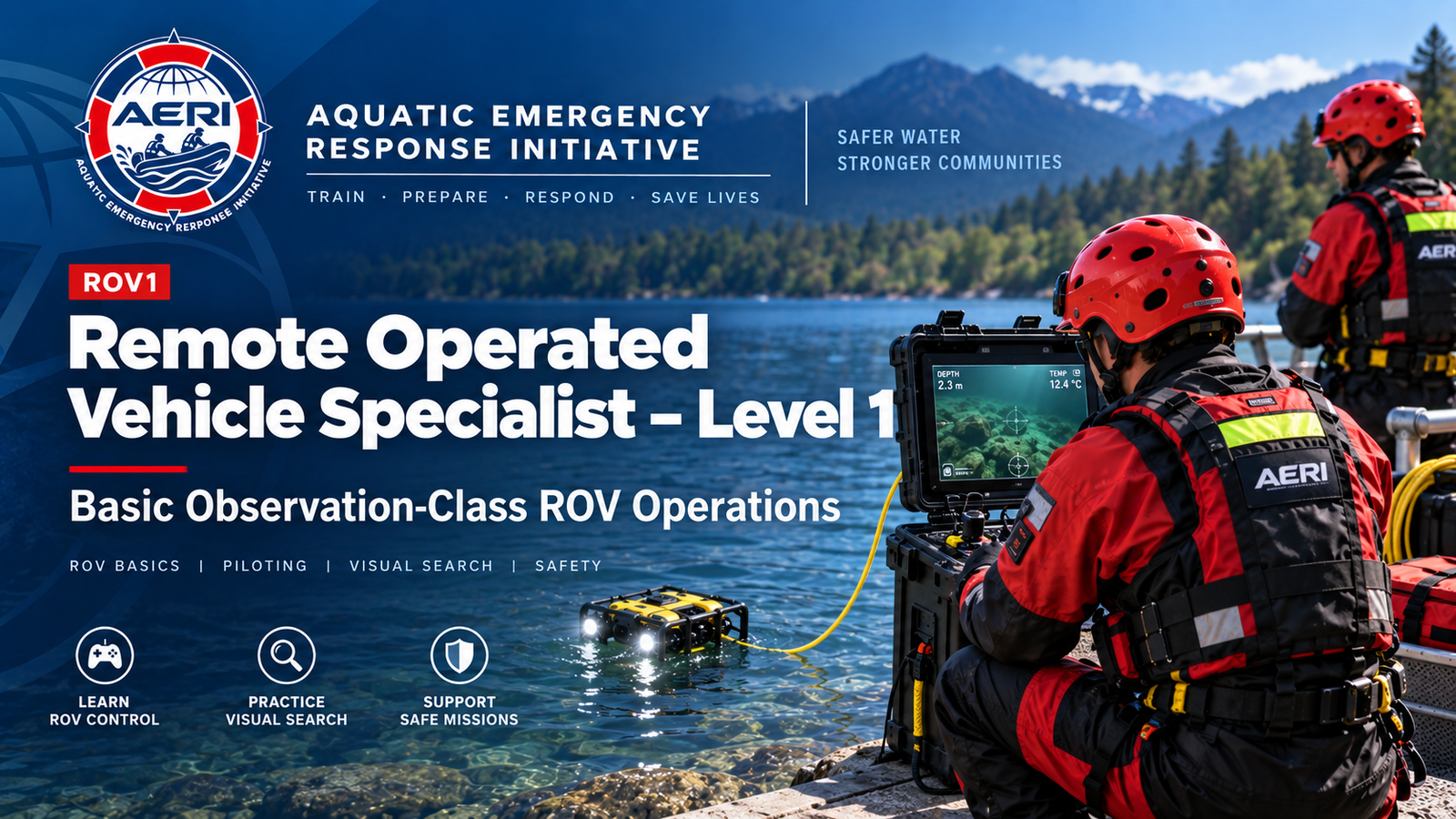 Remotely Operated Vehicle (ROV) Specialist – Level 1